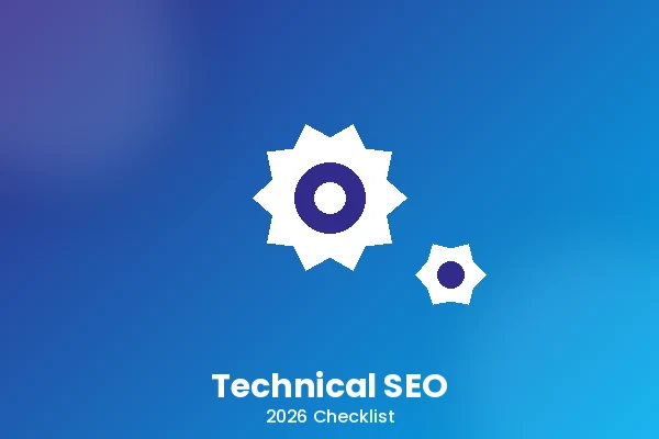 Technical SEO Checklist to Improve Google Rankings in 2026 – Unique Web Solutions
